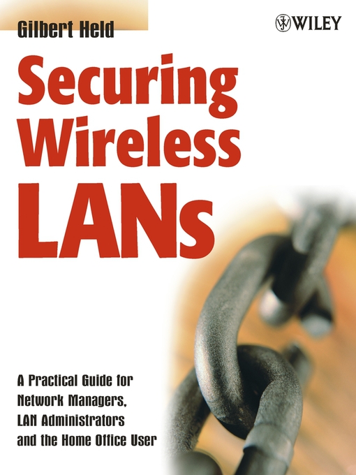 Title details for Securing Wireless LANs by Gilbert Held - Available